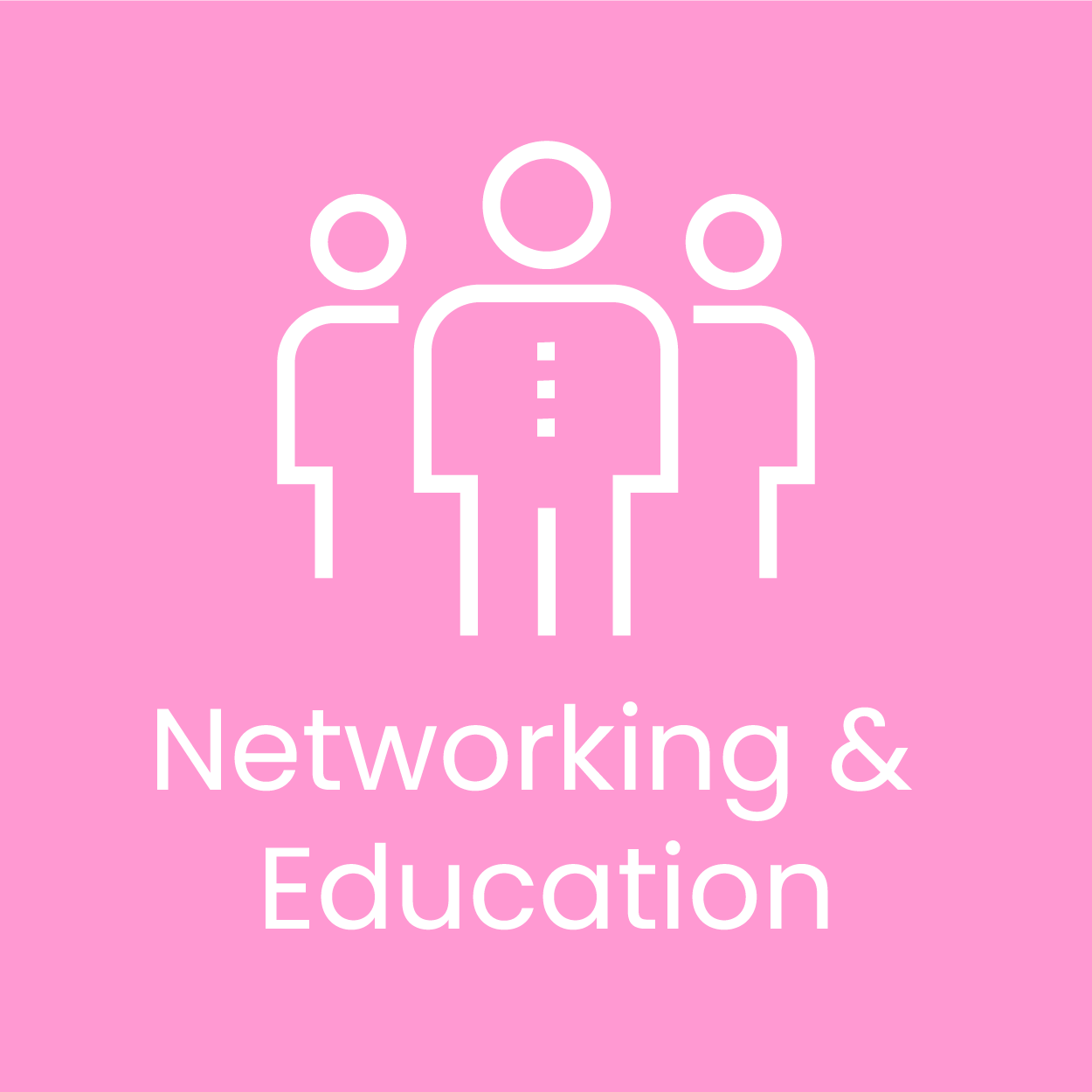 Networking & Education